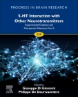 5-HT Interaction with Other Neurotransmitters: Experimental Evidence and Therapeutic Relevance Part A (Progress in Brain Research #259) By Giuseppe Di Giovanni (Editor), Philippe de Deurwaerdere (Editor) Cover Image