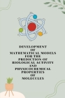 Development of mathematical models for the prediction of biological activity and physicochemical properties of molecules By Lather Viney Cover Image