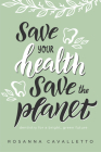Save Your Health Save the Planet: Dentistry for a Bright, Green Future Cover Image