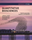Quantitative Biosciences Companion in Python: Dynamics Across Cells, Organisms, and Populations By Joshua S. Weitz, Nolan English, Alexander B. Lee Cover Image