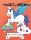 Magical Unicorn Coloring Book: For Kids Ages 8-12: A Fantasy Coloring Book with Magical Unicorns Stencils for kids, Beautiful Flowers, and Relaxing F By Flo Ki Cover Image