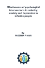 Effectiveness of psychological interventions in reducing anxiety and depression in infertile people By Preetha P. Nair Cover Image