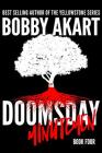 Doomsday Minutemen: A Post-Apocalyptic Survival Thriller By Bobby Akart Cover Image