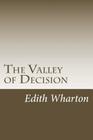 The Valley of Decision By Edith Wharton Cover Image