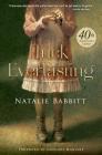 Tuck Everlasting By Natalie Babbitt, Gregory Maguire (Foreword by) Cover Image