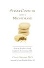 Sugar Cookies and a Nightmare By Carol Kearns Cover Image