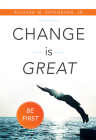 Change Is Great: Be First Cover Image