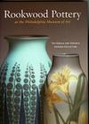 Rookwood Pottery at the Philadelphia Museum of Art: The Gerald and Virginia Gordon Collection By Nancy E. Owen Cover Image