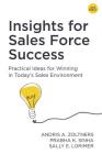 Insights for Sales Force Success: Practical Ideas for Winning in Today's Sales Environment Cover Image