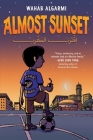 Almost Sunset By Wahab Algarmi, Wahab Algarmi (Illustrator) Cover Image