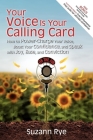 Your Voice Is Your Calling Card: How to Power-Charge Your Voice, Boost Your Confidence, and Speak with Joy, Ease, and Conviction By Suzann Rye Cover Image