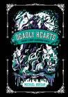Deadly Hearts: History's Most Dangerous People Cover Image