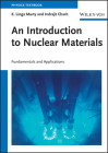 An Introduction to Nuclear Materials (Physics Textbook) By K. Linga Murty, Indrajit Charit Cover Image