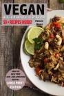 Vegan Anti - Inflammatory Diet Recipes: Healthy - Easy Prep - Anti - Inflammation Recipes By Melanie Moore Cover Image