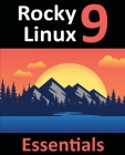 978-1-951442-67-5: Learn to Install, Administer, and Deploy Rocky Linux 9 Systems Cover Image