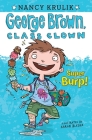 Super Burp! #1 (George Brown, Class Clown #1) By Nancy Krulik, Aaron Blecha (Illustrator) Cover Image