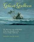 Ghost  Galleon: The Discovery and Archaeology of the  San Juanillo on the Shores of Baja California (Ed Rachal Foundation Nautical Archaeology Series) By Edward Von der Porten Cover Image