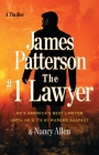 The #1 Lawyer: Move over Grisham, Patterson’s Greatest Legal Thriller Ever By James Patterson, Nancy Allen Cover Image
