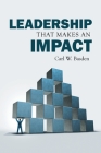 Leadership That Makes an Impact By Carl W. Basden Cover Image