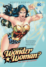 Wonder Woman: Who is Wonder Woman? The Deluxe Edition: HC - Hardcover By Allan Heinberg, Terry Dodson (Illustrator), Rachel Dodson (Illustrator) Cover Image