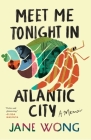 Meet Me Tonight in Atlantic City Cover Image