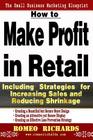 How to Make Profit in Retail By Romeo Richards Cover Image
