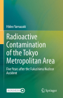 Radioactive Contamination of the Tokyo Metropolitan Area: Five Years After the Fukushima Nuclear Accident By Hideo Yamazaki Cover Image
