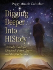 Digging Deeper Into History: A Study Guide for Shepherd, Potter, Spy--And the Star Namer By Peggy Miracle Consolver Cover Image