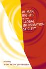 Human Rights in the Global Information Society (Information Revolution and Global Politics) By Rikke Frank Jørgensen (Editor) Cover Image