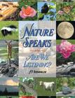Nature Speaks: Are We Listening? By Pj Stemmler Cover Image