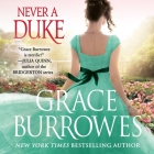 Never a Duke (Rogues to Riches #7) By Grace Burrowes, James Langton (Read by) Cover Image