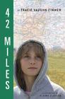 42 Miles By Tracie Vaughn Zimmer Cover Image