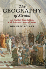 The Geography of Strabo: An English Translation, with Introduction and Notes By Duane W. Roller (Translator) Cover Image