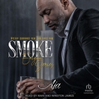 Smoke By Aja, Mari (Read by), Winston James (Read by) Cover Image