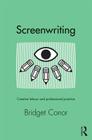 Screenwriting: Creative Labor and Professional Practice Cover Image