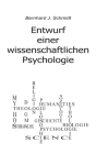 Entwurf einer wissenschaftlichen Psychologie By Bernhard J. Schmidt Cover Image