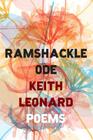 Ramshackle Ode By Keith Leonard Cover Image