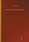 The Evolution of Photography By John Werge Cover Image