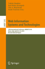 Web Information Systems and Technologies: 12th International Conference, Webist 2016, Rome, Italy, April 23-25, 2016, Revised Selected Papers (Lecture Notes in Business Information Processing #292) By Valérie Monfort (Editor), Karl-Heinz Krempels (Editor), Tim A. Majchrzak (Editor) Cover Image