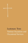 Lectionary Texts Pew Edition: Various Occasions and Occasional Services Cover Image