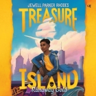 Treasure Island: Runaway Gold By Jewell Parker Rhodes, Miles Harvey (Read by) Cover Image