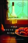 The Mouse-Proof Kitchen: A Novel By Saira Shah Cover Image