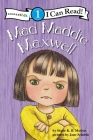 Mad Maddie Maxwell: Biblical Values, Level 1 (I Can Read!) Cover Image