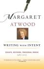 Writing with Intent: Essays, Reviews, Personal Prose: 1983-2005 Cover Image