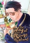 The Way of the Househusband, Vol. 4 By Kousuke Oono Cover Image