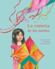 La Cometa de Los Sueños (the Kite of Dreams) By Pilar López Ávila, Paula Merlán, Concha Pasamar (Illustrator) Cover Image