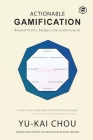 Actionable Gamification - Beyond Points, Badges, and Leaderboards Cover Image