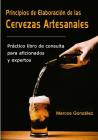 Principios de Elaboraci-n de las Cervezas Artesanales By Marcos González Cover Image