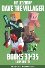 The Legend of Dave the Villager Books 31-35: An unofficial Minecraft series Cover Image