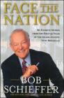 Face the Nation: My Favorite Stories from the First 50 Years of the Award-Winning News Broadcast By Bob Schieffer Cover Image